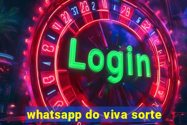 whatsapp do viva sorte